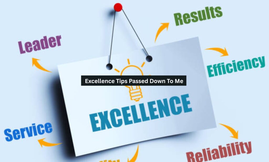 Excellence Tips